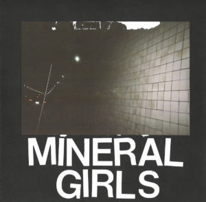 SA036: Mineral Girls "Seven Inches of Release" 7" EP (split release w/ Broken World Media)